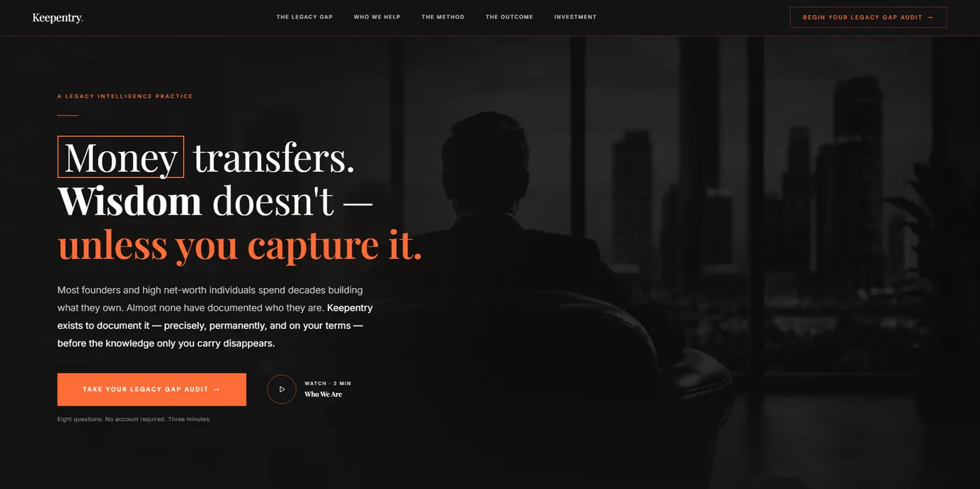 Keepentry website — Money transfers. Wisdom doesn't, unless you capture it — with a Legacy Gap Audit call to action.